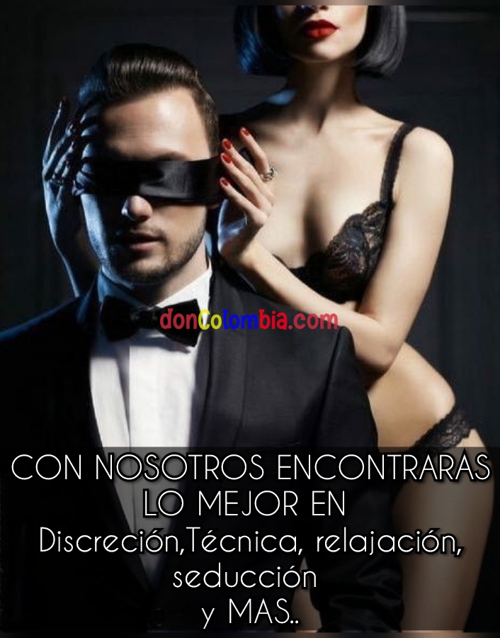CON NOSOTROS ENCONTRARAS LO MEJOR EN DISCRECIÓN, TECNICA, RELAJACIÓN, SEDUCCIÓN Y MAS... 3102231312 di que vienes del foro para un servicio especial