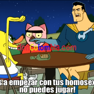 oye-si-vas-a-empezar-con-tus-homosexualidades-no-puedes-jugar01634679827.png